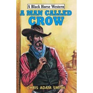A Man Called Crow