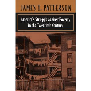 America’s Struggle against Poverty in the Twentieth Century