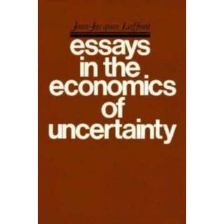 Essays in the Economics of Uncertainty