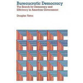 Bureaucratic Democracy