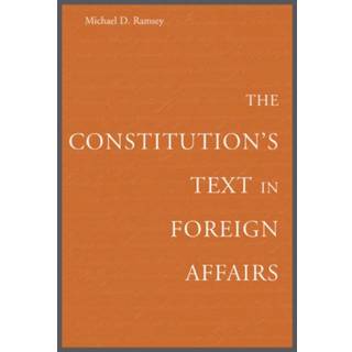The Constitution’s Text in Foreign Affairs