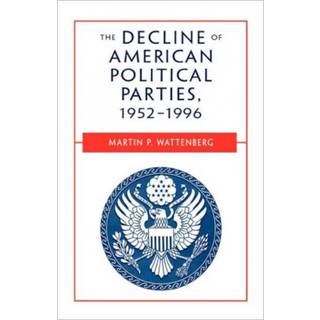 The Decline of American Political Parties, 1952-1996