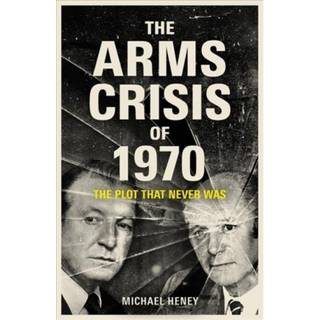 The Arms Crisis of 1970