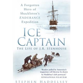 Ice Captain: The Life of J.R. Stenhouse