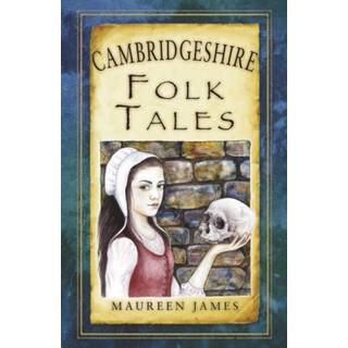 Cambridgeshire Folk Tales