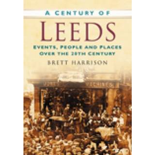 A Century of Leeds