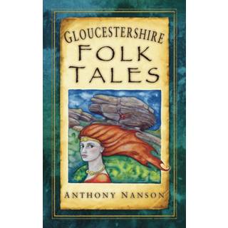 Gloucestershire Folk Tales