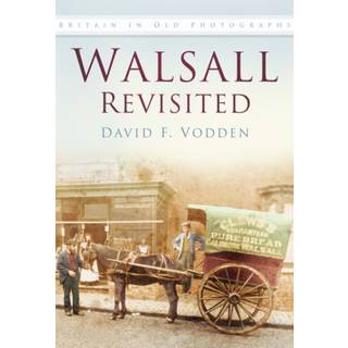 Walsall Revisited