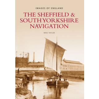 The Sheffield and South Yorkshire Navigation