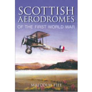 Scottish Aerodromes of the First World War