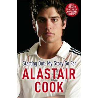 Alastair Cook: Starting Out - My Story So Far