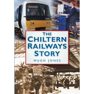 The Chiltern Railways Story