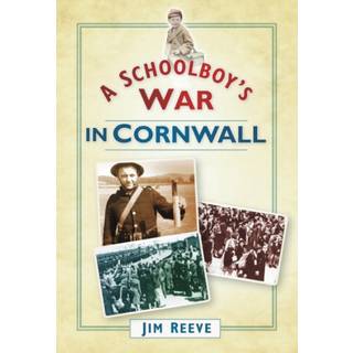 A Schoolboy's War in Cornwall