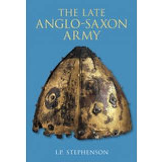 The Late Anglo-Saxon Army