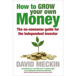 How to Grow Your Own Money