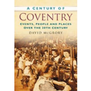 A Century of Coventry