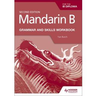 Mandarin B for the IB Diploma Grammar and Skills Workbook