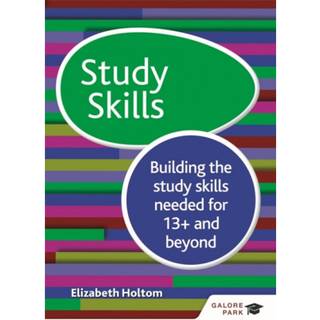 Study Skills 13+: Building the study skills needed for 13+ and beyond