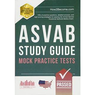 ASVAB Study Guide: Mock Practice Tests (4, 2018) | How2Become