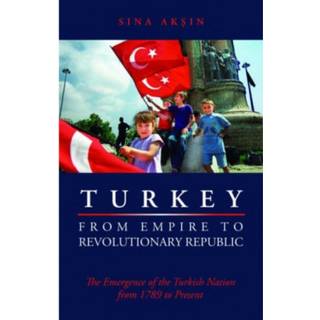 Turkey from Empire to Revolutionary Republic