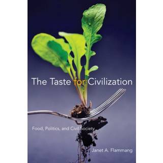 The Taste for Civilization