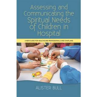 Assessing and Communicating the Spiritual Needs of Children in Hospital