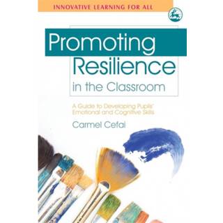 Promoting Resilience in the Classroom (4, 2008) | Carmel Cefai
