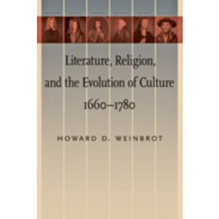 Literature, Religion, and the Evolution of Culture, 1660–1780