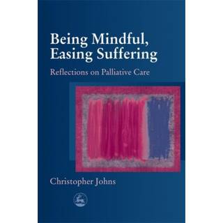 Being Mindful, Easing Suffering