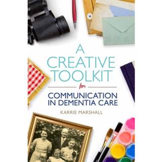 A Creative Toolkit for Communication in Dementia Care