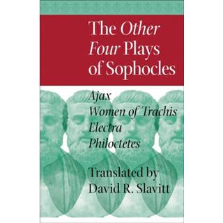 The Other Four Plays of Sophocles