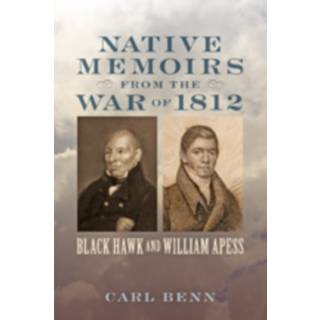 Native Memoirs from the War of 1812
