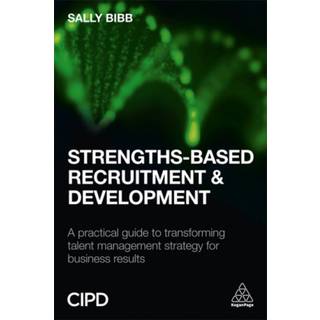 Strengths-Based Recruitment and Development