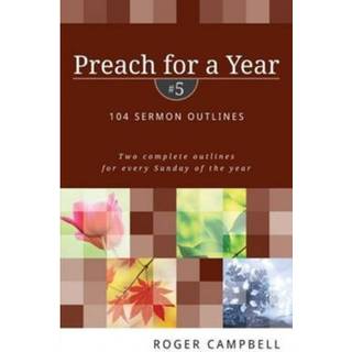 Preach for a Year – 104 Sermon Outlines