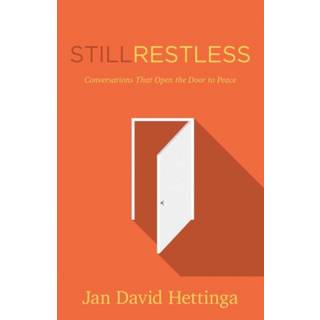 Still Restless – Conversations That Open the Door to Peace