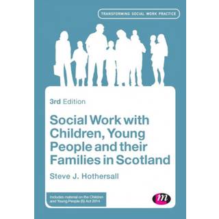 Social Work with Children, Young People and their Families in Scotland