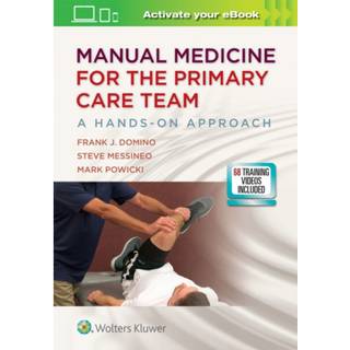 Manual Medicine for the Primary Care Team: A Hands-On Approach