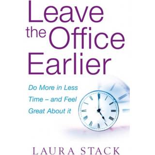 Leave The Office Earlier