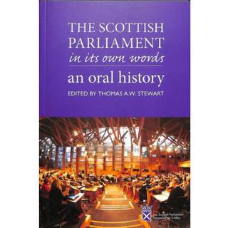 The Scottish Parliament in its Own Words