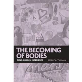 The Becoming of Bodies