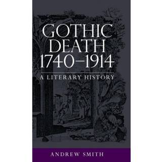 Gothic Death 1740–1914