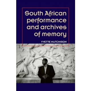 South African Performance and Archives of Memory
