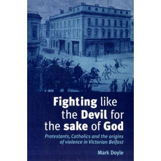 Fighting Like the Devil for the Sake of God