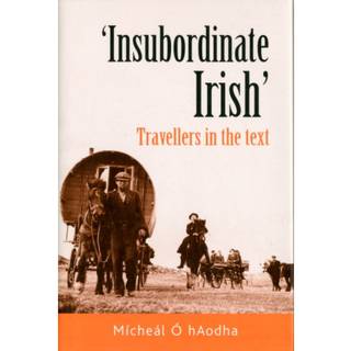 ‘Insubordinate Irish‘