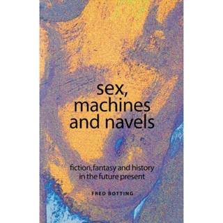 Sex, Machines and Navels