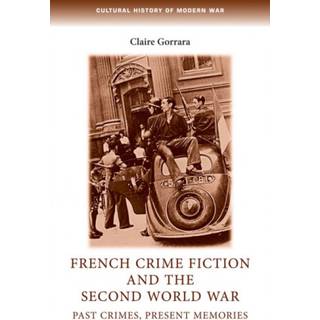 French Crime Fiction and the Second World War