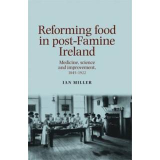 Reforming Food in Post-Famine Ireland