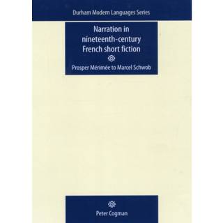 Narration in Nineteenth-Century French Short Fiction