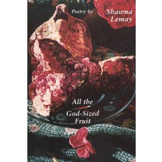 All the God-sized Fruit