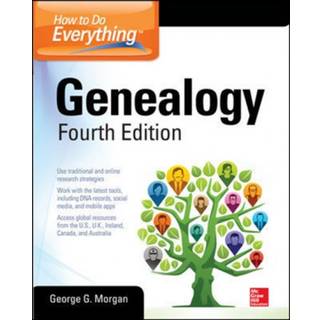 How to Do Everything: Genealogy, Fourth Edition